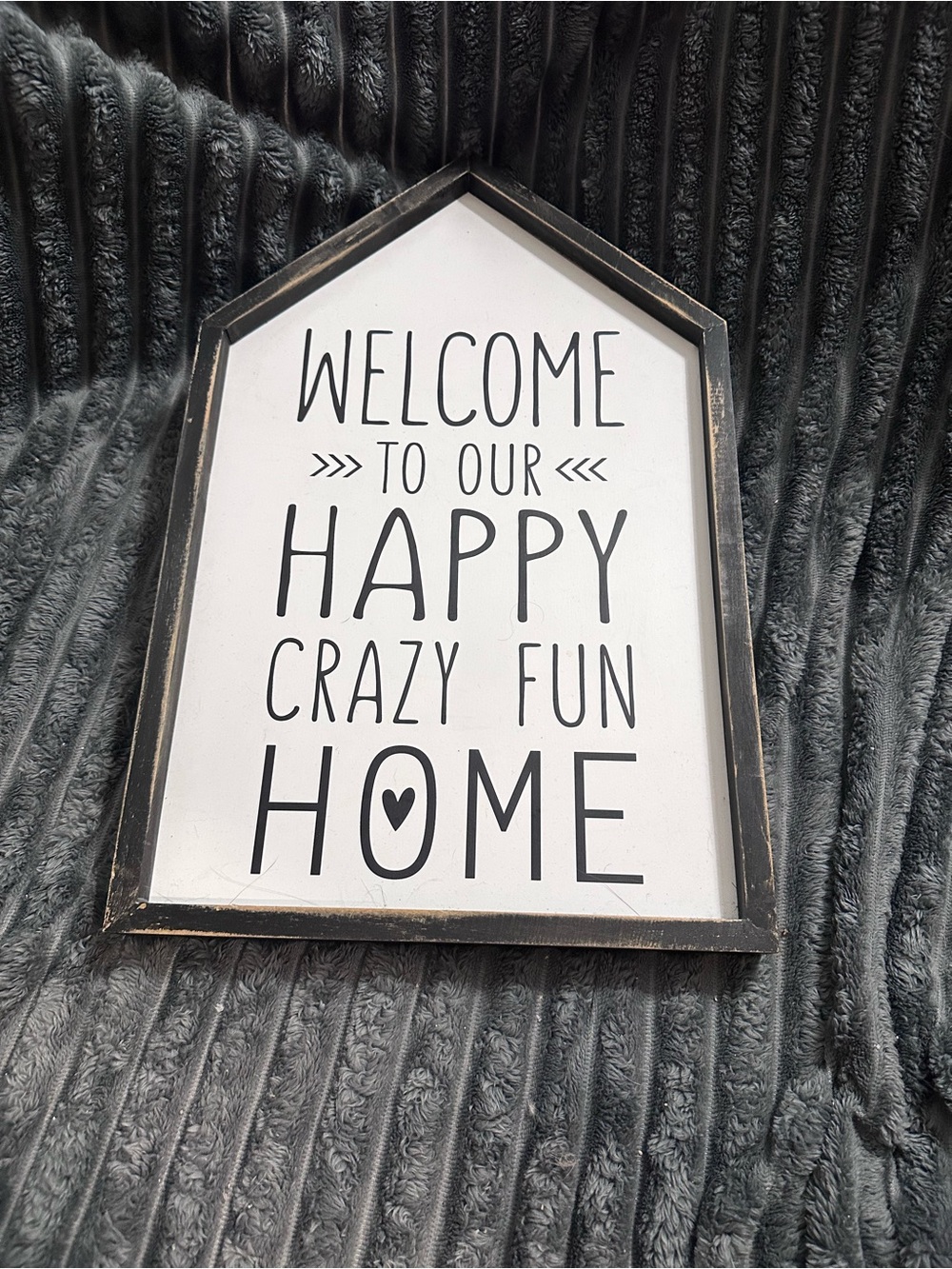 Welcome to Our Happy Crazy Fun Home Wooden Wall Sign - Black & White